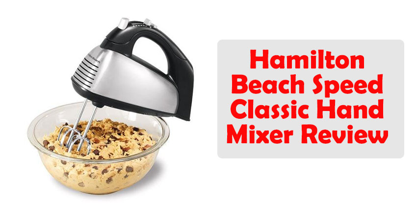 hamilton beach hand mixer reviews